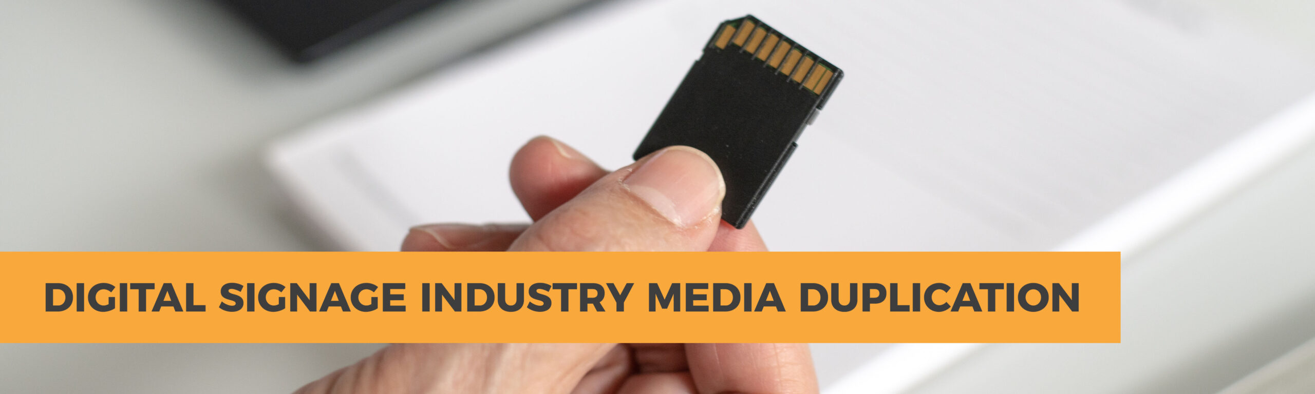 Digital Signage Industry Media Duplication