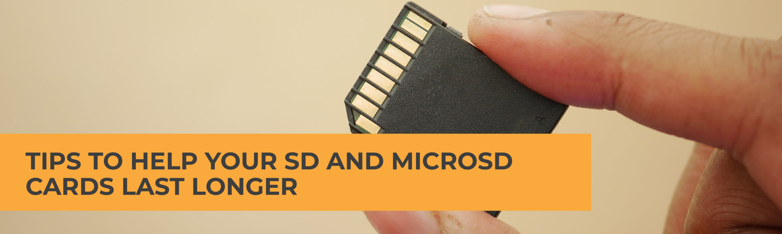 Tips to Help Your SD and microSD Cards Last Longer