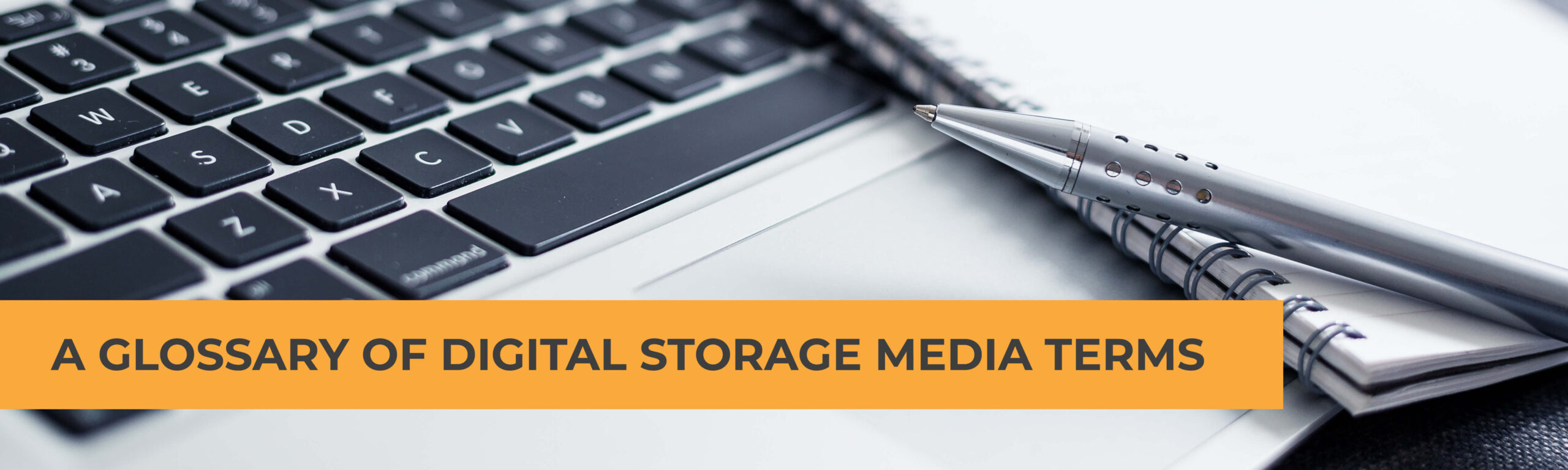 A Glossary of Digital Storage Media Terms
