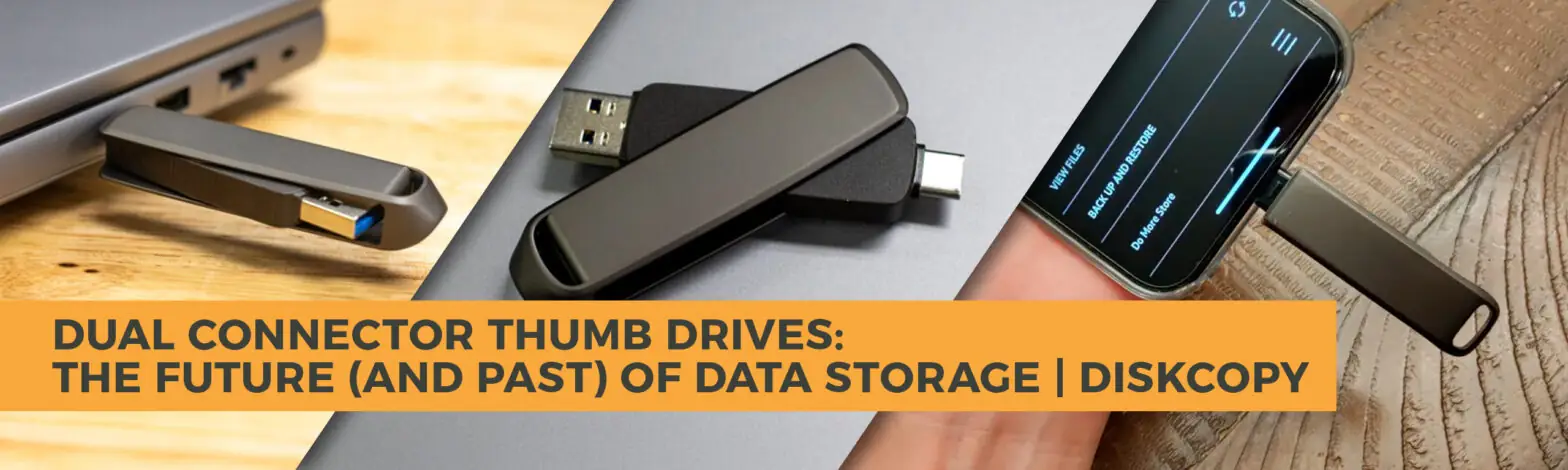Dual Connector Thumb Drives: The Future (and Past) of Data Storage | Diskcopy